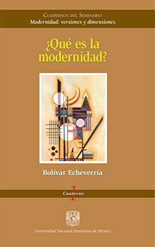 ¿Qué es la modernidad? (Cuadernos del seminario Modernidad: versiones y dimensiones nº 1)
