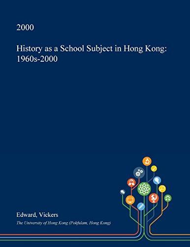 History as a School Subject in Hong Kong: 1960s-2000