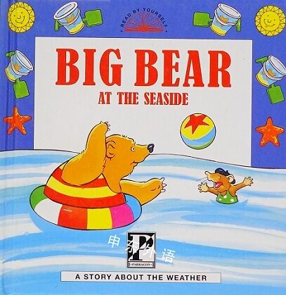 Big Bear at the Seaside: A Story About the Weather