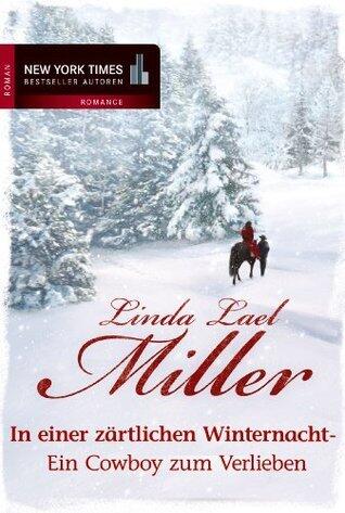 Ein Cowboy zum Verlieben: In einer zärtlichen Winternacht