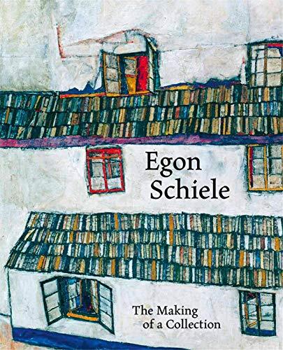 Egon Schiele: The Making of a Collection
