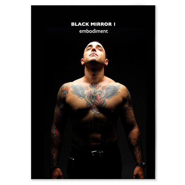 Black Mirror 1 – embodiment
