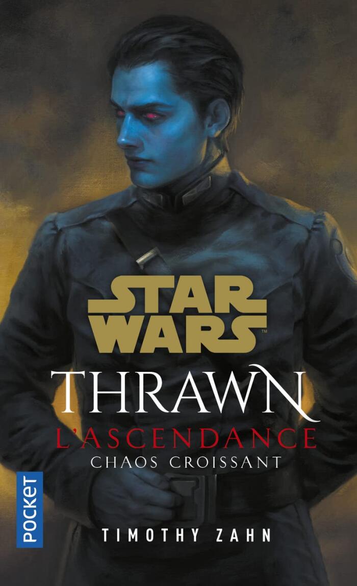 Star Wars : Thrawn : L'Ascendance - Chaos croissant