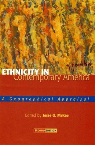 Ethnicity in Contemporary America: A Geographical Appraisal