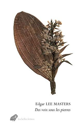 Des Voix Sous Les Pierres: Les Epitaphes De Spoon River