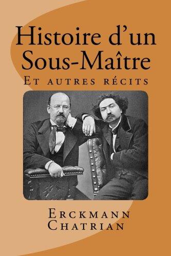 Histoire D'un Sous-Maitre: Et Autres Récits