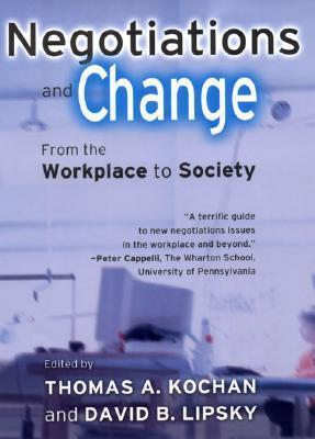 Negotiations and Change: From the Workplace to Society