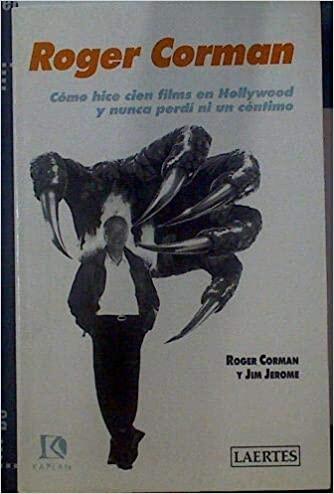 Cómo hice 100 films en Hollywood y no perdí ni un céntimo