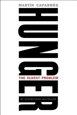Hunger: The Oldest Problem