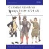 Colonial American Troops 1610-1774 by Chartrand, Rene [Osprey Publishing, 2002] (Paperback) [Paperback]