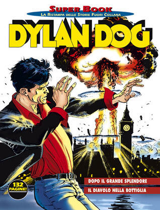 Dylan Dog Super Book n. 4: Dopo il Grande Splendore - Il diavolo nella bottiglia