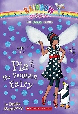 Pia the Penguin Fairy (Ocean Fairies #3)