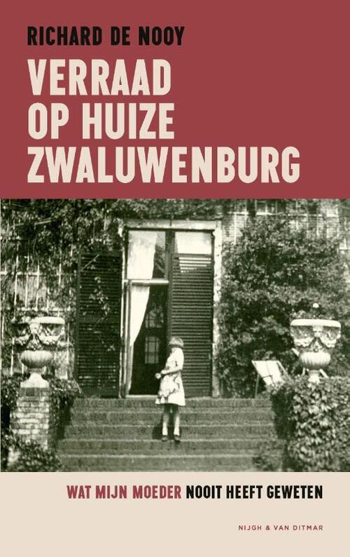 Verraad op Huize Zwaluwenburg - wat mijn moeder nooit heeft geweten