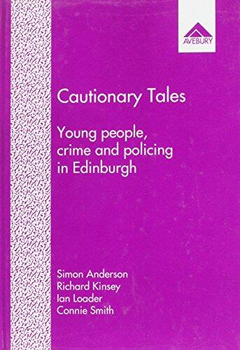 Cautionary Tales: Young People, Crime and Policing in Edinburgh