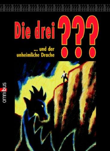 Die drei ??? und der unheimliche Drache (Die drei Fragezeichen, #9).
