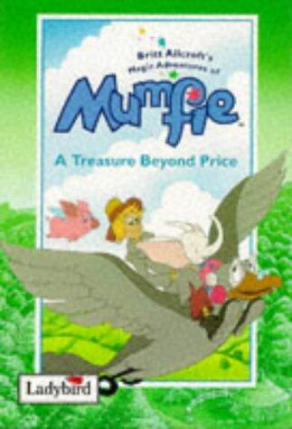 Magical Adventures of Mumfie: a Treasure Beyond Price