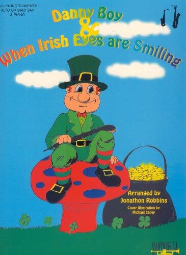 Danny Boy and Irish Eyes for Alto Sax (Eb Edition)