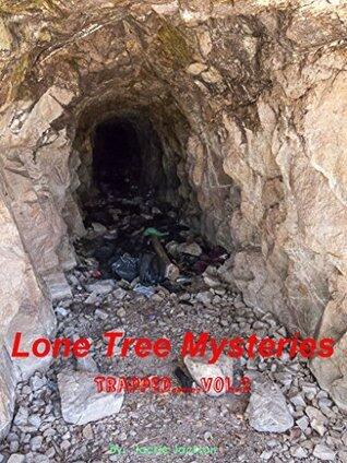 Lone Tree Mysteries: Trapped