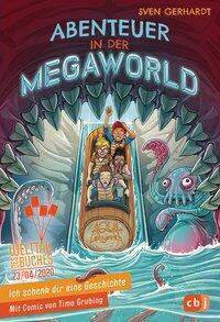 Abenteuer in der Megaworld. Ich schenk dir eine Geschichte 2020
