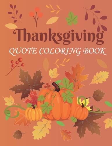 Thanksgiving Quotes Coloring Book For Adults
