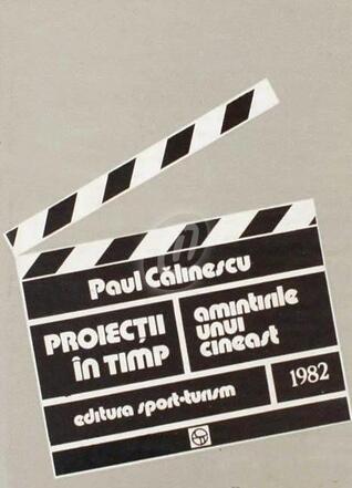 Proiecţii în Timp - Amintirile Unui Cineast