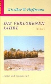 Die verlorenen Jahre