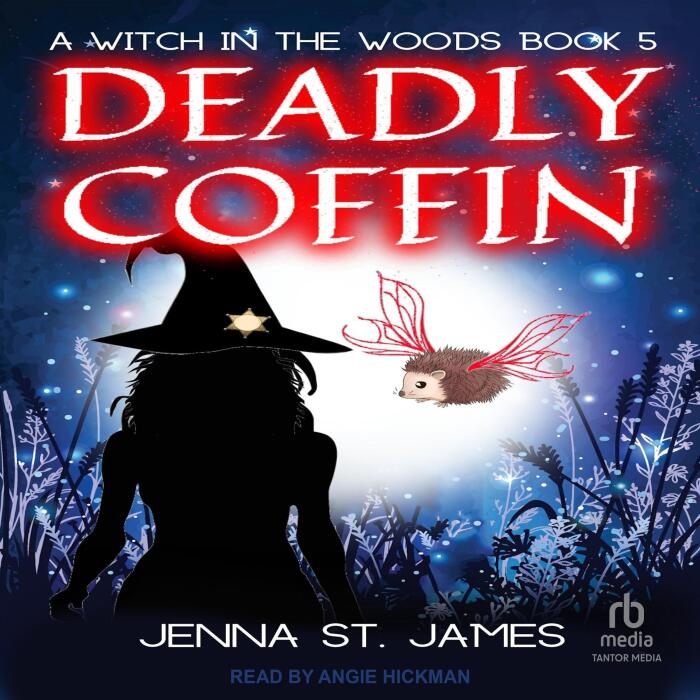 Deadly Coffin: A Witch in the Woods, Book 5