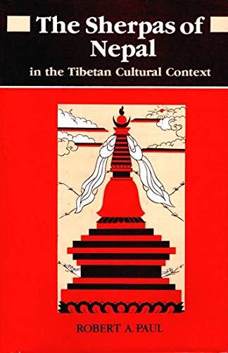 The Sherpas of Nepal in the Tibetan Cultural Context: A Psychoanalytic Exploration