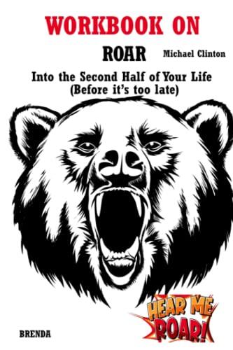 Workbook on Roar: Into The Second Half Of Your Life