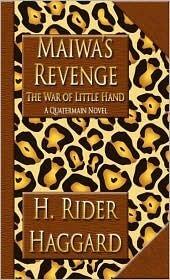 Maiwa's Revenge: The War of the Little Hand