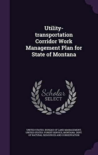 Utility-transportation Corridor Work Management Plan for State of Montana