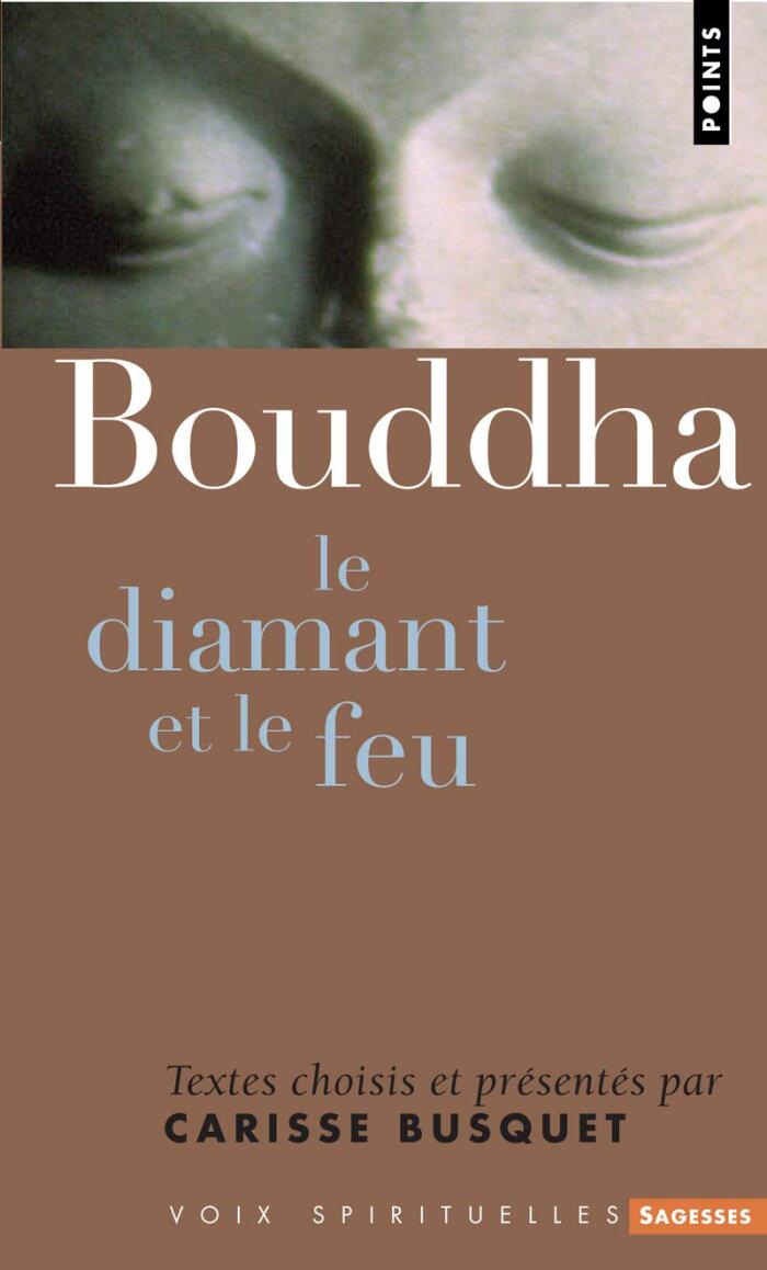 Bouddha: Le diamant et le feu