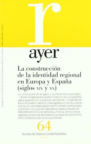 La construcción de la identidad regional en Europa y España (siglos XIX y XX)