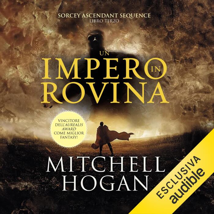 Un impero in rovina: Sorcery Ascendant Sequence, Vol. 3
