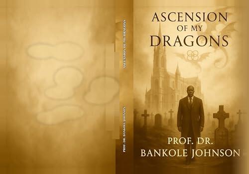 Ascension of my dragons: Stories of Madness, Betrayal, and the Monsters Within