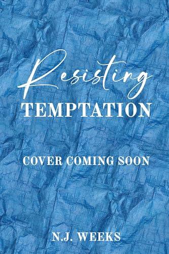 Resisting Temptation : An Opposites Attract Marriage of Convenience Romance