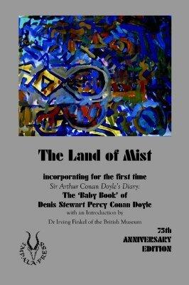 The Land of Mist With the 'baby Book' of Denis Stewart Percy Conan Doyle