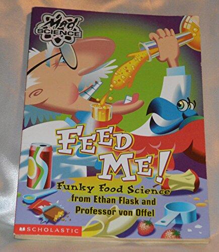 Feed Me! Funky Food Science