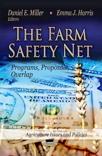 The Farm Safety Net: Programs, Proposals, Overlap