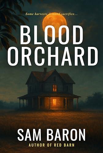Blood Orchard: The addictive new small town mystery thriller