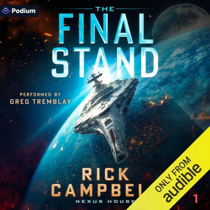 The Final Stand: A Colonial Fleet Novel: Nexus House, Book 1