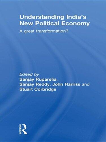 Understanding India S New Political Economy: A Great Transformation?