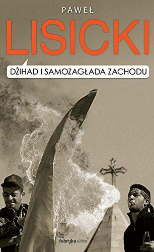Dzihad i samozaglada Zachodu