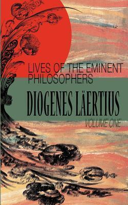 Lives of the Eminent Philosophers, Vol 1