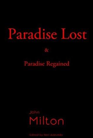 Paradise Lost and Paradise Regained