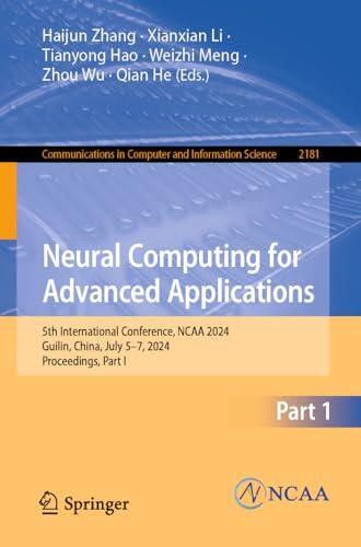 Neural Computing for Advanced Applications: 5th International Conference, NCAA 2024, Guilin, China, July 5–7, 2024, Proceedings, Part I
