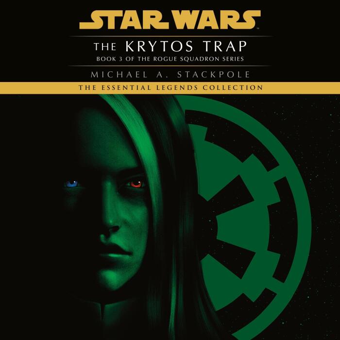 The Krytos Trap: Star Wars Legends (Rogue Squadron): Star Wars: Rogue Squadron—Legends, Book 3
