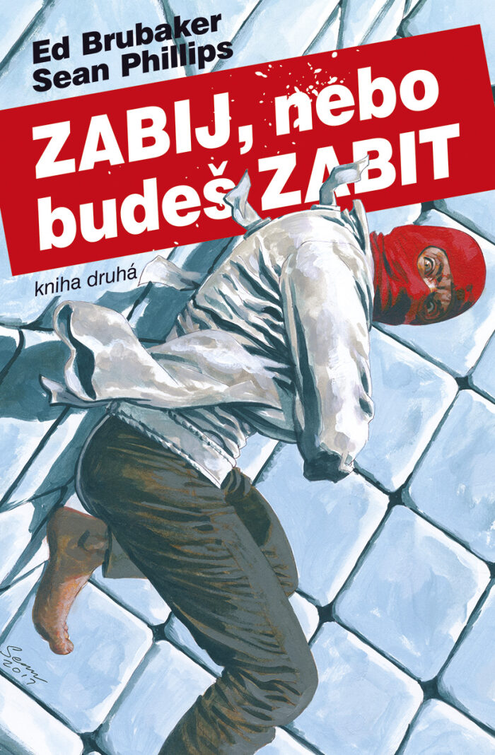 Zabij, nebo budeš Zabit, Kniha 2