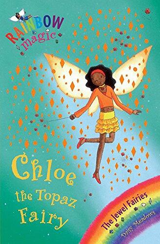 Rainbow Magic #25: CHLOE THE TOPAZ FAIRY