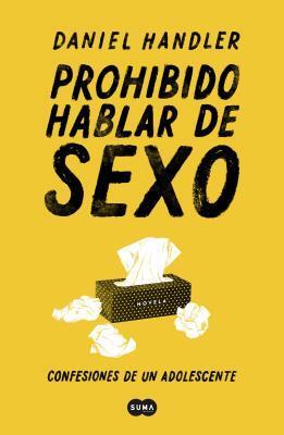 Prohibido hablar de sexo. Confesiones de un adolescente / All the Dirty Parts